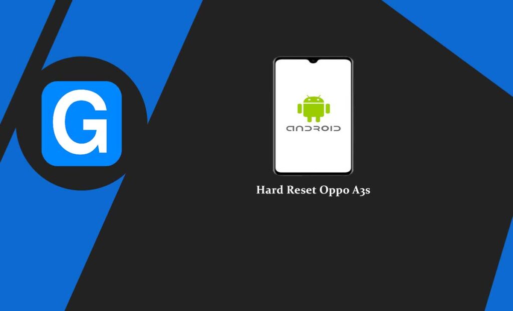 hard reset oppo a3s