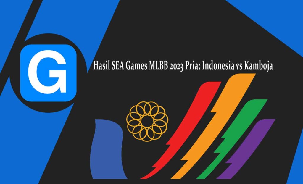 Hasil SEA Games MLBB 2023 Pria: Indonesia vs Kamboja