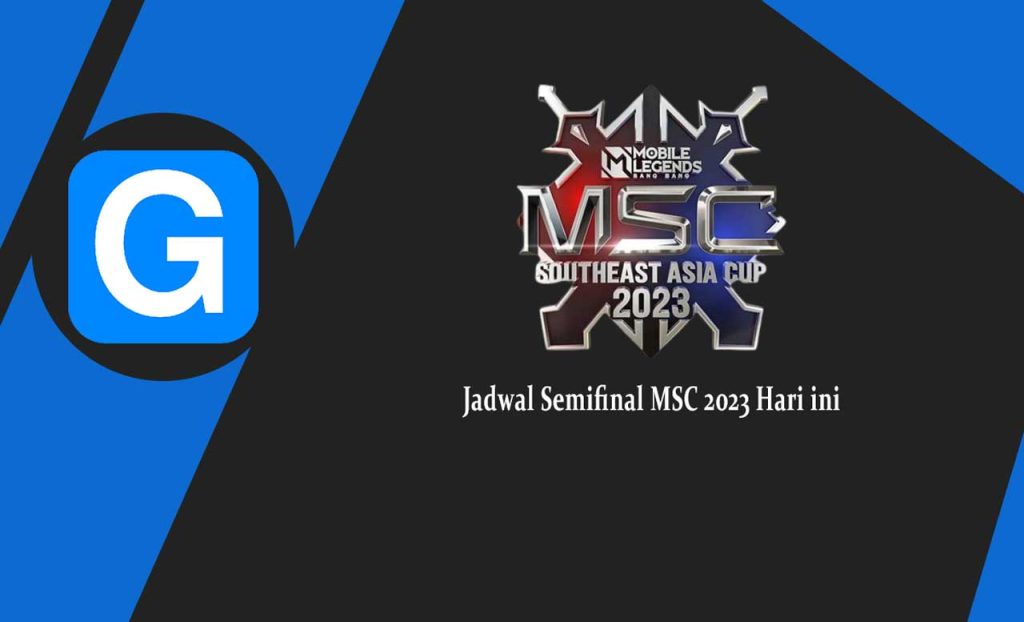 Jadwal Semifinal MSC 2023 Hari ini