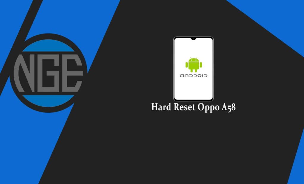 Hard Reset Oppo A58
