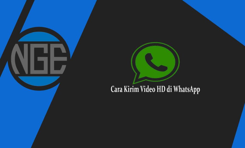 Cara Kirim Video HD di WhatsApp