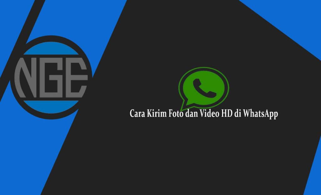 Cara Kirim Foto dan Video HD di WhatsApp