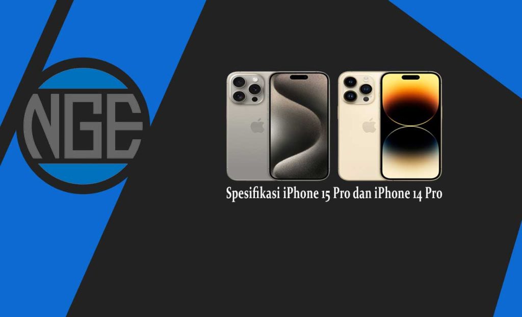 Spesifikasi iPhone 15 Pro dan iPhone 14 Pro