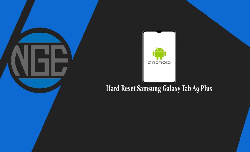 Hard Reset Samsung Galaxy Tab A9 Plus