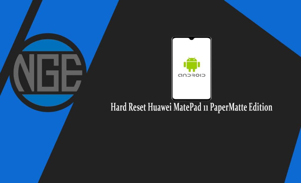 Hard Reset Huawei MatePad 11 PaperMatte Edition