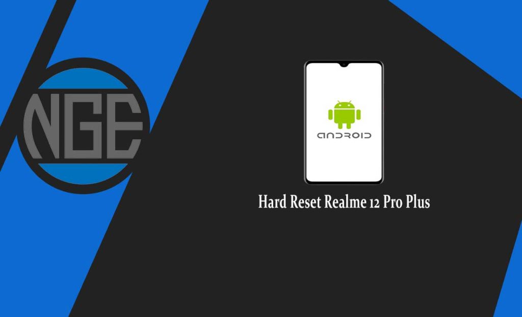Hard Reset Realme 12 Pro Plus